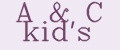 A&C kid's