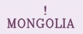 MONGOLIA