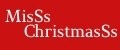 MisSs ChristmasSs