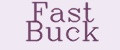 Fast Buck