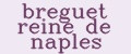 breguet reine de naples