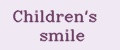 Children's smile