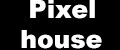 Pixel-house