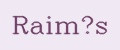 Raim’s