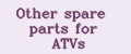 Other spare parts for ATVs