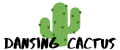 DANCING CACTUS