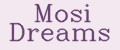 Mosi Dreams