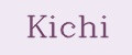 KICHI