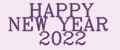 HAPPY NEW YEAR 2022