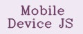 Mobile Device JS