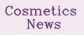 Cosmetics News