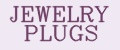 JEWELRY PLUGS