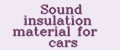 Sound insulation material for cars