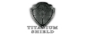 TITANIUM SHIELD