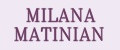 MILANA MATINIAN
