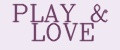 PLAY&LOVE