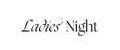 Ladies Night