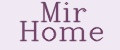 Mir Home