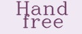 Hand Free