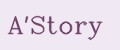 A'Story