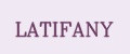 LATIFANY