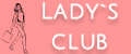 lady`s club