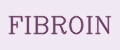 FIBROIN