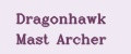 Dragonhawk Mast Archer