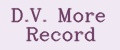 D.V. More Record
