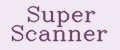 Super Scanner
