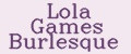 Lola Games Burlesque