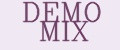 DEMO MIX
