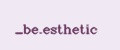 be.esthetic