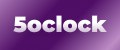 5OCLOCK