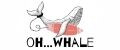 OH...WHALE