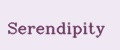 SERENDIPITY