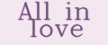 All in love