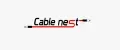 CableNest