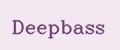 DEEPBASS