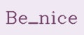 Be_nice