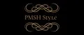 PMSH STYLE