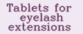 Аналитика бренда Tablets for eyelash extensions на Wildberries