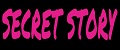 Secret story