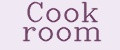 Cook room