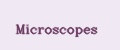 Microscopes