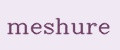 meshure