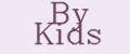 By Kids