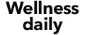 Wellness daily