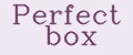 Perfect box