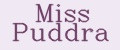 Miss PUDDRA